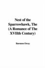 Nest of the Sparrowhawk, the (a Romance of the Xviith Century) - Book