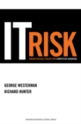 IT Risk : Turning Business Threats into Competitive Advantage - Book