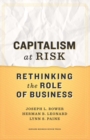 Capitalism at Risk : Rethinking the Role of Business - Book