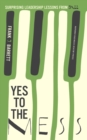Yes to the Mess : Surprising Leadership Lessons from Jazz - Book