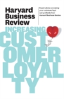 Harvard Business Review on Increasing Customer Loyalty - Book
