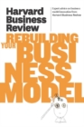 Harvard Business Review on Rebuilding Your Business Model - Book