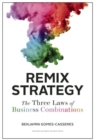 Remix Strategy : The Three Laws of Business Combinations - Book