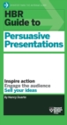 HBR Guide to Persuasive Presentations (HBR Guide Series) - Book