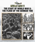 The Start of World War II : The Flood of the German Tide - Book