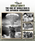The End of World War II : The Japanese Surrender - Book