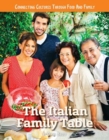 Connecting Cultures Through Family and Food: The Italian Family Table - Book
