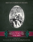 From the Parlor to the Altar : Romance and Marriage in the 1800s - eBook