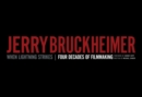 Jerry Bruckheimer: When Lightning Strikes : Four Decades of Filmmaking - Book