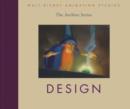 Walt Disney Animation Studios - The Archive Series: Design - Book