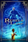 Rebels Of The Lamp, Book 1 : Rebels of the Lamp - Book