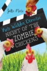 Kate Walden Directs : Night of the Zombie Chickens - Book