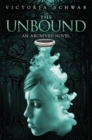 The Unbound : An Archived Novel - Book