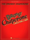 Greg Morrison/Lisa Lambert : The Drowsy Chaperone (Vocal Selections) - Book