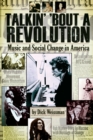 Talkin' 'Bout a Revolution : Music and Social Change in America - Book