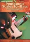 Pentatonic Scales for Bass : Fingerings, Exercises and Proper Usage of the Essential Five-Note Scales - Book