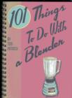 101 Things to Do with a Blender - Book