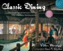 Classic Dining : Discovering America's Finest Mid-Century Restaurants - eBook