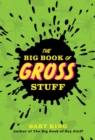 The Big Book of Gross Stuff - eBook