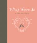 What Love Is - eBook