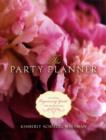 Party Planner: An Expert Organizing Guide for Entertaining - Book