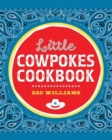 Little Cowpokes Cookbook - Book