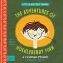 Adventures of Huckleberry Finn : A BabyLit Camping Primer - Book
