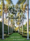 Private Gardens of South Florida - Book