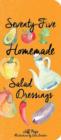 Seventy-Five Homemade Salad Dressings - Book