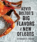 Kevin Belton's Big Flavors of New Orleans - eBook