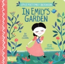In Emily's Garden : Little Poet Emily Dickinson - Book