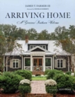 Arriving Home : A Gracious Southern Welcome - Book