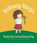 Ordinary Mary's Positively Extraordinary Day - eBook