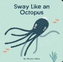Sway Like an Octopus - Book