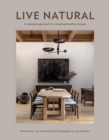Live Natural : A Relaxed Approach to Creating Healthy Homes - eBook