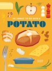 101 Things to Do With a Potato - Book