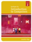 Spotlight on: Introduction to Computers - Book