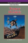 Tony Hawk: Heinle Reading Library, Academic Content Collection : Heinle Reading Library - Book