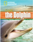 A Dolphin Named Cupid : Footprint Reading Library 1600 - Book