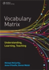 Vocabulary Matrix : Understanding, Learning, Teaching - Book
