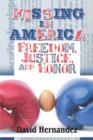 Missing in America : Freedom, Justice, and Honor - Book