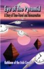 Eye of the Pyramid : A Story of Time-Travel and Reincarnation - Book