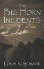 The Big Horn Incidents - Book