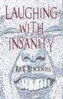 Laughing with Insanity - Book