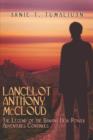 Lancelot Anthony McCloud : The Legend of the Banana Dew Power Adventures Continues - Book