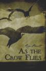 As the Crow Flies - Book