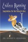 Endless Running : Inspiration for the Runner's Soul - Book
