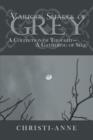 Various Shades of Grey : A Collection of Thought-A Gathering of Self - Book