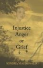 Injustice, Anger or Grief - Book
