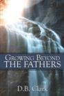 Growing Beyond the Fathers - Book